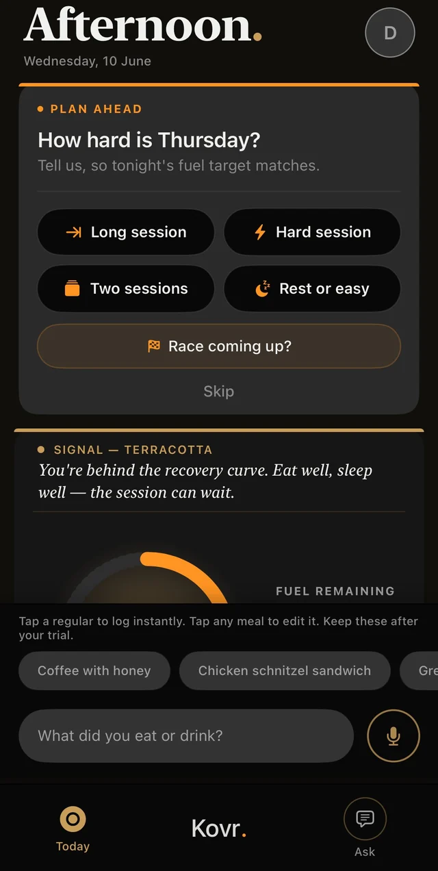 Kovr’s plan-ahead prompt on the Today screen: How hard is Thursday? Tell us so tonight’s fuel target matches. Options for a long session, hard session, two sessions, rest or easy, and a race coming up.